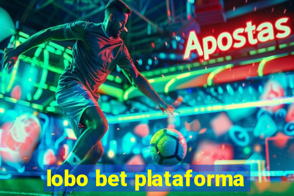 lobo bet plataforma